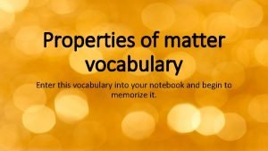 Properties of matter vocabulary