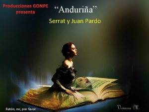 Producciones GONPE presenta Anduria Serrat y Juan Pardo