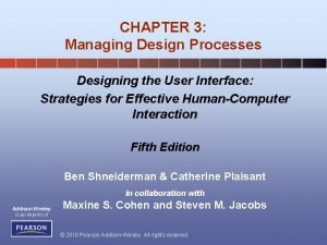 CHAPTER 3 Managing Design Processes Designing the User