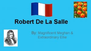 Robert De La Salle By Magnificent Meghan Extraordinary