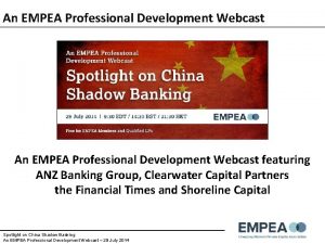 An EMPEA Professional Development Webcast featuring ANZ Banking