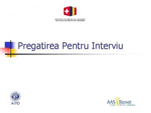 Pregatirea Pentru Interviu La interviu n n n