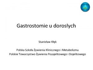 Gastrostomia metodą kadera