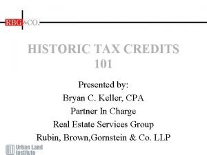 Historic tax credits 101 Historic tax credits 101