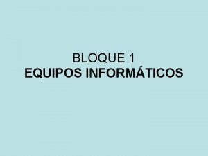 BLOQUE 1 EQUIPOS INFORMTICOS TEMA 1 ELECTRNICA DIGITAL