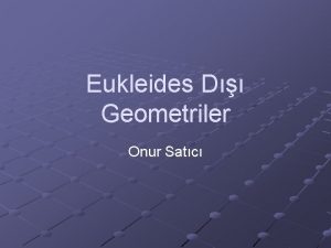 Eukleides D Geometriler Onur Satc Eukliedes geometrisi doru