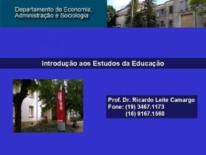 Introduo aos Estudos da Educao Prof Dr Ricardo