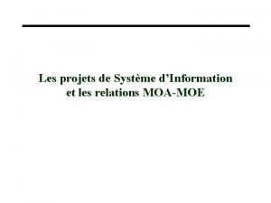 Les projets de Systme dInformation et les relations