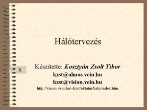 Hltervezs 8 Ksztette Kosztyn Zsolt Tibor kzstalmos vein