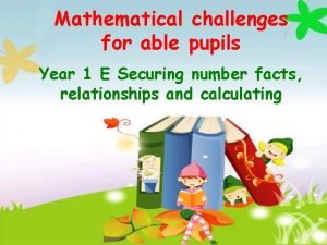 Mathematical challenges for able pupils