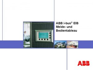 ABB ibus EIB Melde und Bedientableau Melde und
