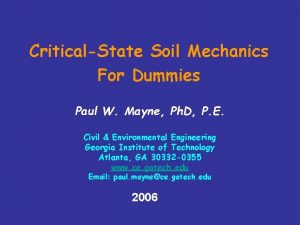 Critical state soil mechanics for dummies