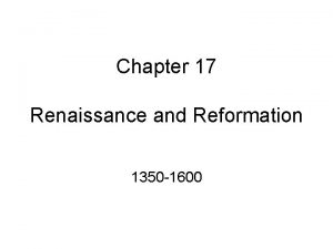 Chapter 17 renaissance and reformation