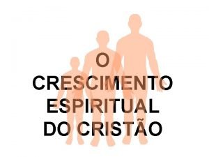 O CRESCIMENTO ESPIRITUAL DO CRISTO I Corintios 2