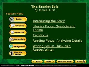 The Scarlet Ibis by James Hurst Feature Menu