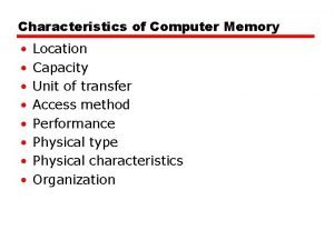 Characteristics of computer memory