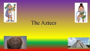 What meat did the aztecs eat