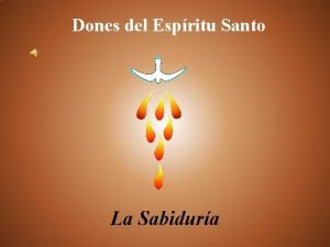 Dones del Espritu Santo La Sabidura Ciclo de