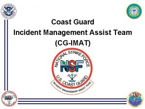 Incident management assistance team