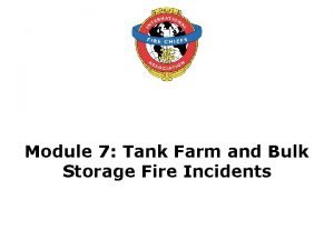 Module 7 Tank Farm and Bulk Storage Fire