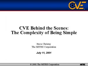 CVE Behind the Scenes The Complexity of Being