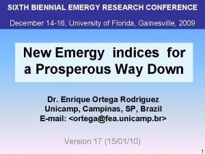 SIXTH BIENNIAL EMERGY RESEARCH CONFERENCE December 14 16