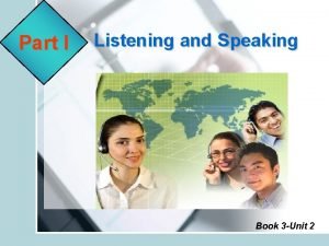 Part I Listening and Speaking Book 3 Unit