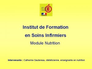 Institut de Formation en Soins Infirmiers Module Nutrition
