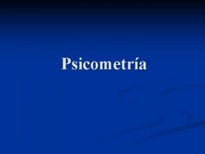 Psicometra Psicometra n La psicometra es una rama