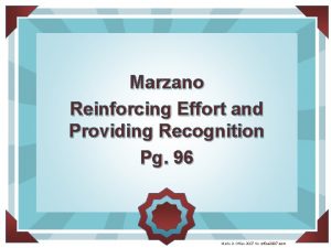 Reinforcing effort and providing recognition examples