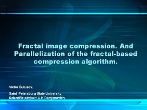 Yuvpak compressed fractal image