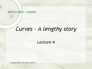 MATH 2401 Harrell Curves A lengthy story Lecture