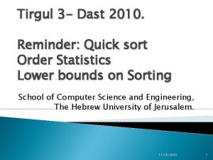 Tirgul 3 Dast 2010 Reminder Quick sort Order