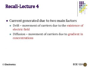 RecallLecture 4 l Current generated due to two