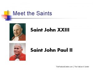 Meet the Saints Saint John XXIII Saint John