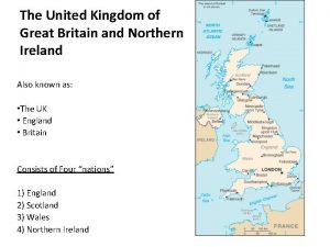 The United Kingdom of Great Britain and Northern