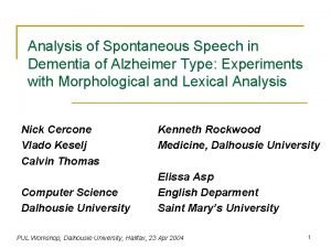 Analysis of Spontaneous Speech in Dementia of Alzheimer