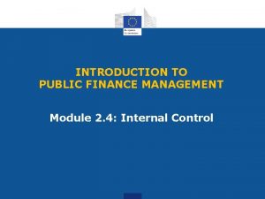 INTRODUCTION TO PUBLIC FINANCE MANAGEMENT Module 2 4