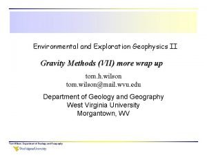 Environmental and Exploration Geophysics II Gravity Methods VII