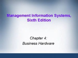 Management Information Systems Sixth Edition Chapter 4 Business