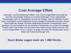 Cost Average Effekt bersetzt DurchschnittskostenEffekt Der CostAverageEffekt beschreibt