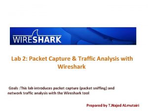 Lab 2 Packet Capture Traffic Analysis with Wireshark