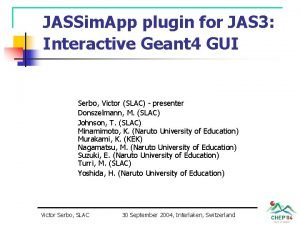 JASSim App plugin for JAS 3 Interactive Geant
