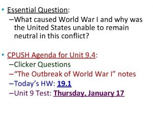 Essential Question What caused World War I and