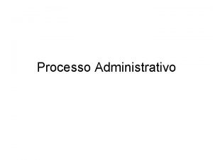 Processo Administrativo FUNES DO ADMINISTRADOR Resgata os princpios