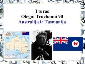 I turas Olegui Truchanui 90 Australija ir Tasmanija