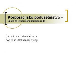 Upute za izradu seminarskog rada Upute za izradu seminarskog rada