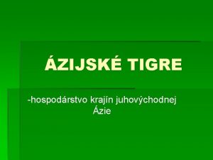 Co su to azijske tigre