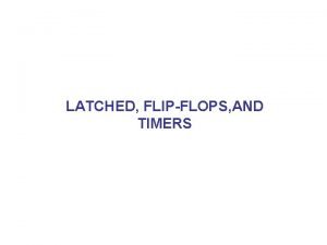 Difference between flip flop and latch