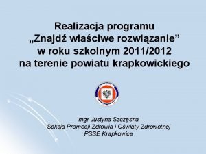 Realizacja programu Znajd waciwe rozwizanie w roku szkolnym